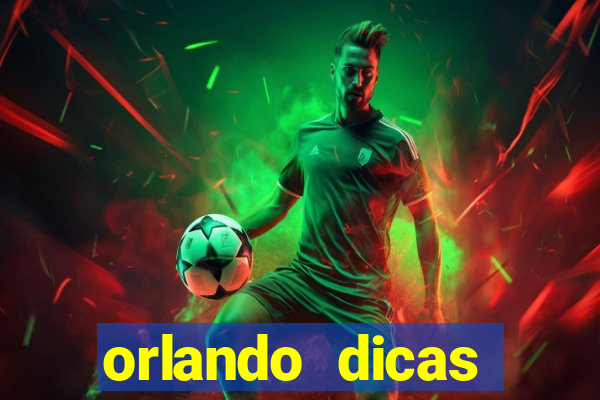 orlando dicas reclame aqui